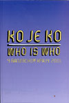 Ko je ko / Who is Who